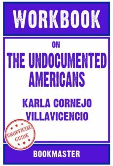 workbook on the undocumented americans by karla cornejo villavicencio | discussions made easy (ebook)-9791221322408