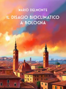 il disagio bioclimatico a bologna (ebook)-9791222775708