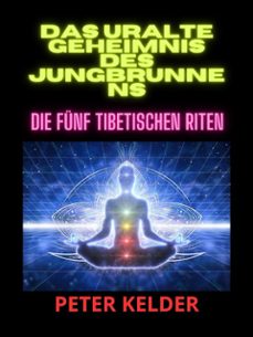 das uralte geheimnis  des jungbrunnens (ubersetzt) (ebook)-peter kelder-9791223005408