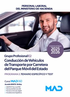 conduccion de vehiculos de transporte por carretera del parque movil del estado. programa 3. temario especifico y test 2025-2026-9791370282608