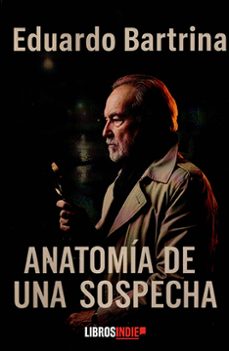 anatomia de una sospecha-eduardo bartrina-9791387659608