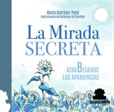 la mirada secreta-marta schroder pujol-9791387815608