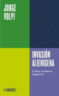 invasion alienigena (serie endebate)-jorge volpi-9791387904708