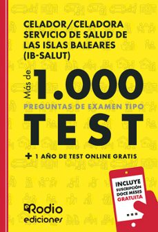 celador/celadora servicio de salud de las islas baleares (ib-salu d de las islas baleares (ib-salut). mas de 1.000 preguntas de examen tipo test + 1 año de test online gratis.-9791387943608