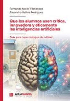 que los alumnos usen critica, innovadora y eticamente las inteligencias artificiales (ebook)-9791387985608