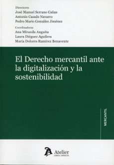 derecho mercantil ante la digitalizacion y la sostenibilidad-jose manuel serrano cañas-9791388096808