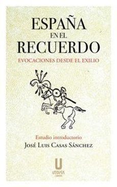 españa en el recuerdo-jose luis casas sanchez-9791399036008
