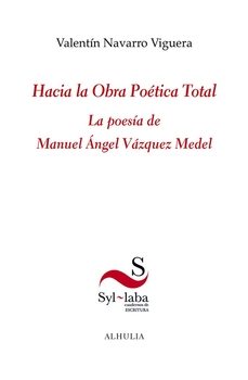 hacia la obra poetica total-valentin navarro viguera-9791399071108