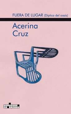 fuera de lugar (diptico del oasis)-acerina cruz-9791399086508