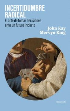 incertidumbre radical-john kay-mervyn king-9791399087208