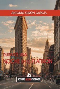 durante una noche en el flatiron-antonio giron garcia-9791399157208