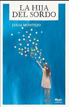 la hija del sordo-julia montejo-9791399192308