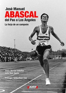 josé manuel abascal, del pas a los ángeles-jesus herran ceballos-julio ruiz oppitz-9791399194708
