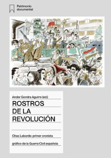 rostros de la revolución-ander gondra aguirre-chas laborde-9791399236408
