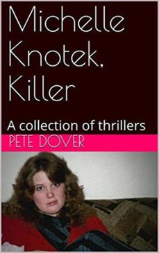 michelle knotek, killer-pete dover-9798201190408