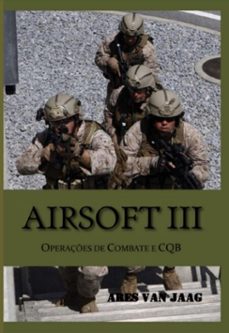 airsoft iii: operaçes de combate e cqb (ebook)-ares van jaag-9798210896308