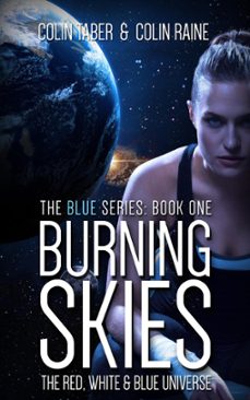 blue@1: burning skies (ebook)-colin taber-colin raine-9798224420308