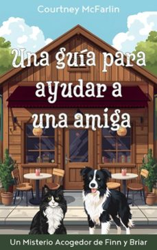una guia para ayudar a una amiga (ebook)-courtney mcfarlin-9798224599608