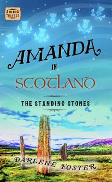 amanda in scotland: the standing stones (ebook)-darlene foster-9798224663408