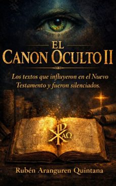 el canon oculto ii (ebook)-ruben aranguren quintana-9798224949908