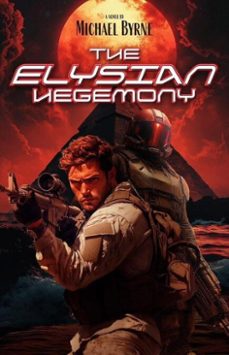the elysian hegemony (ebook)-michael byrne-9798230025108