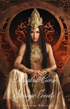 bangkok curse: strange events 1-sebastian wieczorek-9798230311508