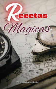 recetas magicas (ebook)-marie dachekar castor-9798230469308