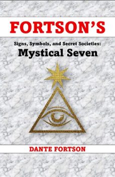 fortson's signs, symbols, and secret societies: the mystical seven (ebook)-dante fortson-9798233649608
