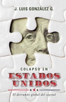 colapso en estados unidos (ebook)-j. luis gonzalez g.-9798650719908