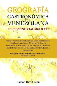 geografía gastronómica venezolana (edición especial siglo xxi)-ramon david leon-9798696069708