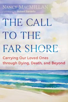 the call to the far shore-nancy macmillan-9798888501108