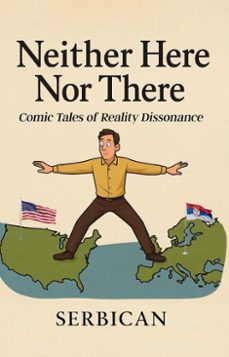 neither here nor there: comic tales of reality dissonance (ebook)-slobodan stojiljkovic-9798999090508