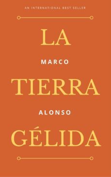 la tierra gelida (ebook)-marco alonso-cdlap00008208