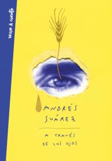 a traves de los ojos (ejemplar firmado por el autor)-andres suarez-2910024025218