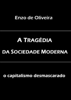 a tragedia da sociedade moderna (ebook)-enzo de oliveira-3410001865718
