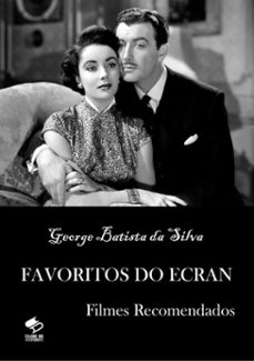 favoritos do ecran (ebook)-george batista da silva-3410002427618