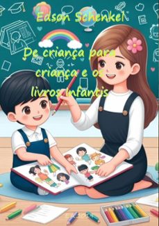 de criança para criança e os livros infantis (ebook)-edson schenkel-3410002887818