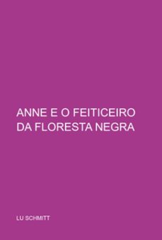 anne e o feiticeiro da floresta negra (ebook)-lu schmitt-3410004284318