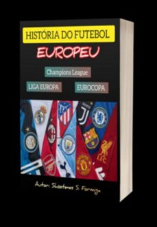 a historia do futebol europeu (ebook)-shóstenes silva da formiga-3410005432718