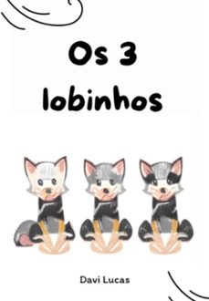 os 3 lobinhos (ebook)-davi lucas-3410005996418