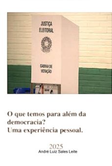 o que temos para alem da democracia (ebook)-andré leite-3410007669518
