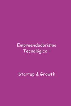 empreendedorismo tecnologico  start-up &amp; growth (ebook)-ana lia almeida-3410007682418