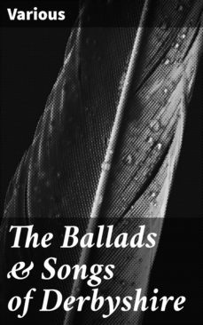 the ballads &amp; songs of derbyshire (ebook)-4057664178718