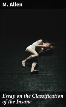 essay on the classification of the insane (ebook)-4064066150518