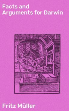 facts and arguments for darwin (ebook)-fritz muller-4064066165918