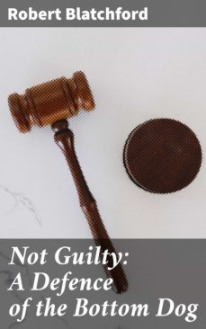not guilty: a defence of the bottom dog (ebook)-4064066171018