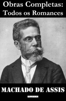 Obras Completas de Machado de Assis eBook by Machado de Assis