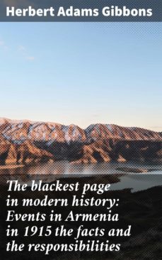 the blackest page in modern history: events in armenia in 1915 the facts and the responsibilities (ebook)-4064066429218