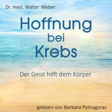 hoffnung bei krebs (audiolibro)-dr. walter weber-4069828931718