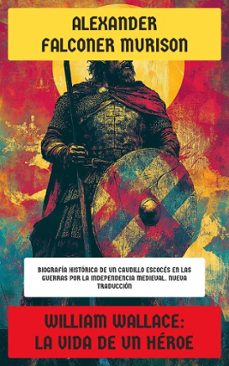 william wallace: la vida de un heroe (ebook)-alexander falconer murison-4099994087018